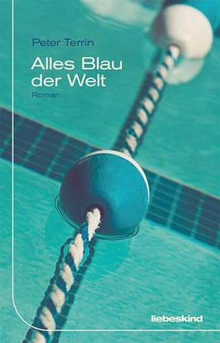Stock image for Alles Blau der Welt: Roman for sale by medimops