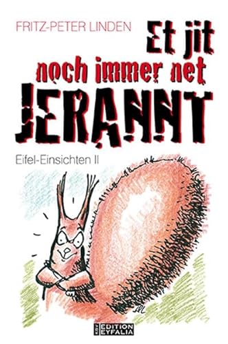 Imagen de archivo de Et jit noch immer net jerannt!: Eifel-Einsichten 2 a la venta por medimops