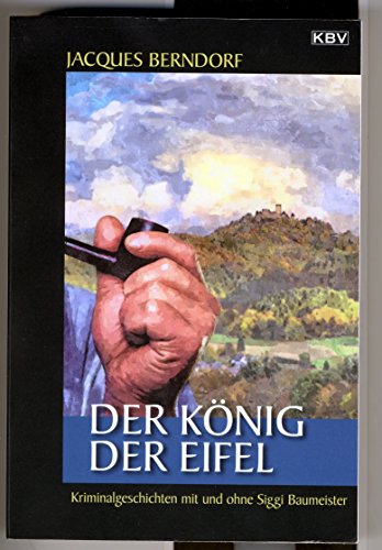 Der König der Eifel.