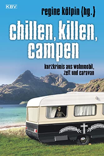 Beispielbild fr Chillen, killen, campen zum Verkauf von rebuy recommerce GmbH