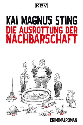 Imagen de archivo de Die Ausrottung der Nachbarschaft (Kriminalistisches Alt-Herren-Trio) a la venta por medimops