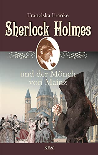 Beispielbild fr Sherlock Holmes und der Mnch von Mainz zum Verkauf von medimops