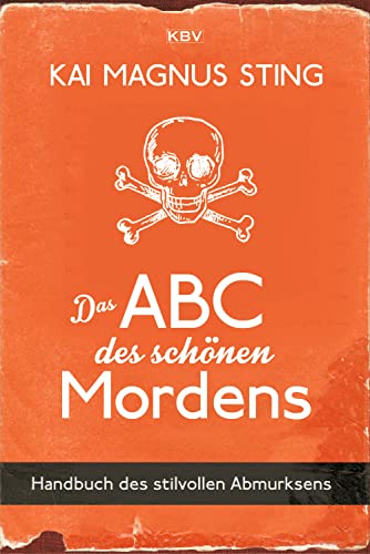 Beispielbild fr Das ABC des schnen Mordens: Handbuch des stilvollen Abmurksens (KBV-Krimi) zum Verkauf von medimops