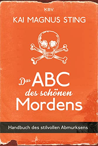 Imagen de archivo de Das ABC des schnen Mordens: Handbuch des stilvollen Abmurksens (KBV-Krimi) a la venta por medimops