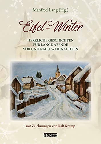 Imagen de archivo de Eifel-Winter: Herrliche Geschichten fr lange Abende vor und nach Weihnachten a la venta por Jasmin Berger