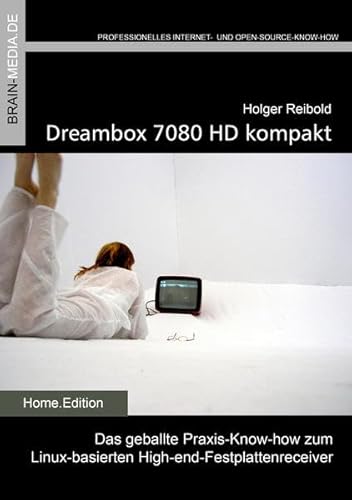 Imagen de archivo de Dreambox 7080 kompakt -Language: german a la venta por GreatBookPrices