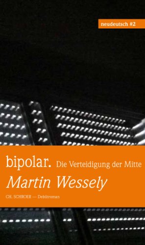 Beispielbild fr bipolar. Die Verteidigung der Mitte zum Verkauf von medimops