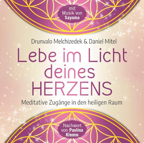 Stock image for Lebe im Licht deines Herzens: Gefhrte Meditationen fr den Zugang in den heiligen Raum for sale by medimops