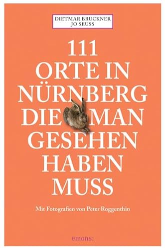 111 Orte in Nürnberg, die man gesehen haben muß