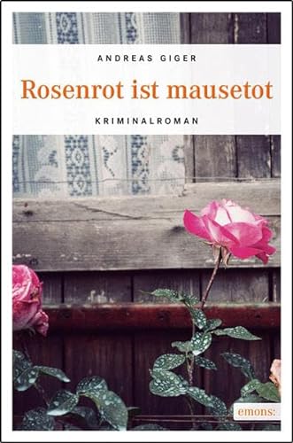 Imagen de archivo de Rosenrot ist mausetot: Kriminalroman a la venta por medimops