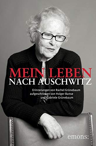 Beispielbild fr Mein Leben nach Auschwitz: Erinnerungen von Rachel Grnbaum zum Verkauf von medimops