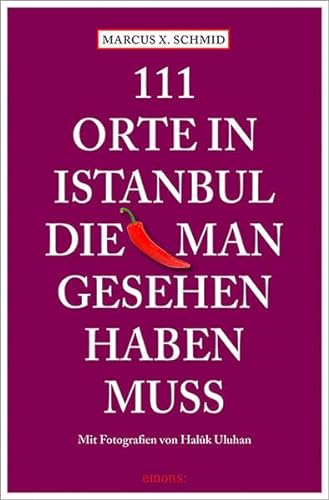 Beispielbild fr 111 Orte in Istanbul, die man gesehen haben muss zum Verkauf von medimops