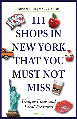 9783954513512: 111 Shops in New York That You Must Not Miss: Unique Finds and Local Treasures