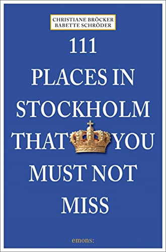 Imagen de archivo de 111 Places in Stockolm that you must not miss a la venta por medimops