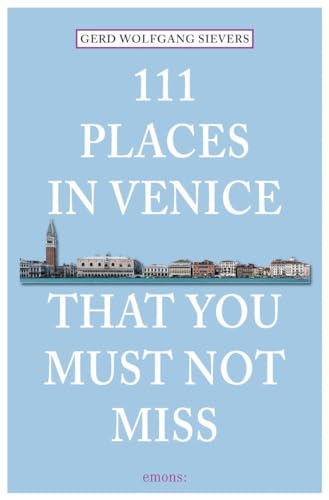 Stock image for 111 Places in Venice That You Must Not Miss for sale by ThriftBooks-Dallas