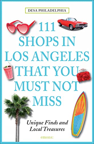 Stock image for 111 Shops in Los Angeles That You Must Not Miss 111 PlacesShops Unique Finds and Local Treasures for sale by PBShop.store US