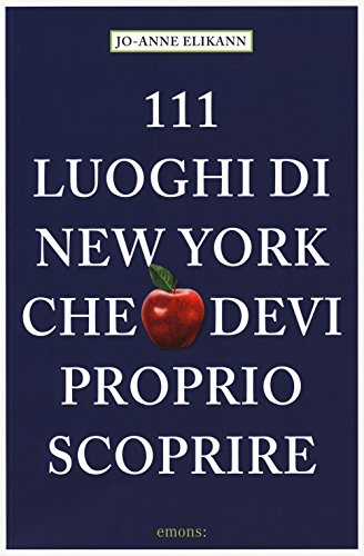 Stock image for 111 Luoghi di New York che devi proprio scoprire for sale by medimops