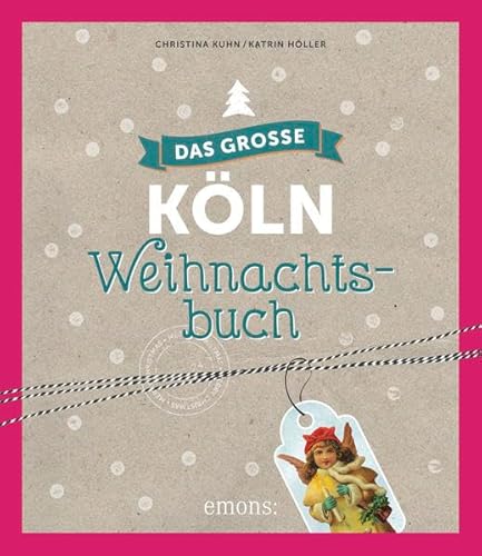 Imagen de archivo de Das groe Kln Weihnachtsbuch a la venta por medimops