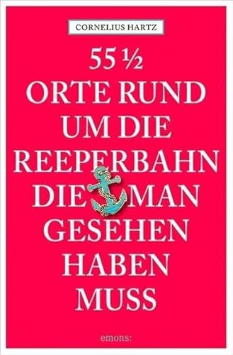 Beispielbild fr 55 1/2 Orte rund um die Reeperbahn, die man gesehen haben muss -Language: german zum Verkauf von GreatBookPrices