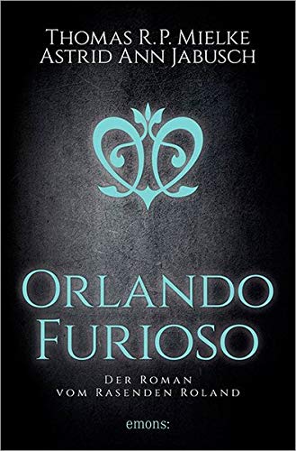 Beispielbild fr Orlando Furioso: Der Roman vom rasenden Roland zum Verkauf von medimops