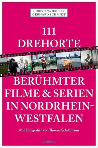 Beispielbild fr 111 Drehorte berhmter Filme & Serien in Nordrhein-Westfalen (111 Orte .) zum Verkauf von medimops