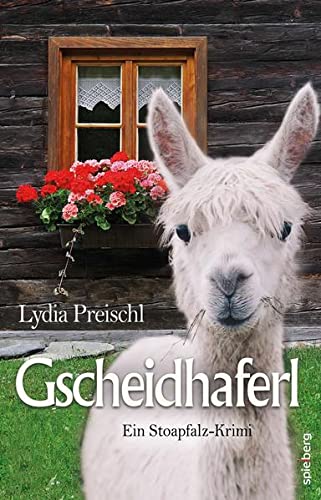 9783954527441: Gscheidhaferl - Preischl, Lydia