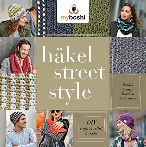 Stock image for myboshi Hkel-Street-Style: DIY - einfach selbst hkeln: Boshis, Schals, Taschen, Accessoires for sale by medimops