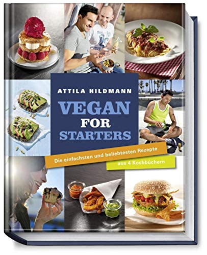 Imagen de archivo de Vegan for starters: Die einfachsten und beliebtesten Rezepte aus vier Kochbüchern von Attila Hildmann a la venta por AwesomeBooks