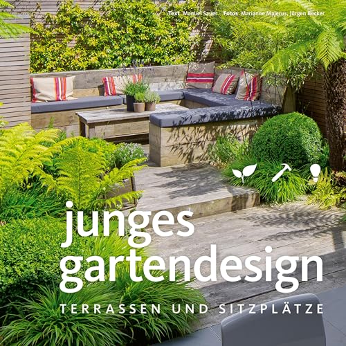 Stock image for Junges Gartendesign - Terrassen und Sitzpltze (Garten- und Ideenbcher BJVV) for sale by Ammareal