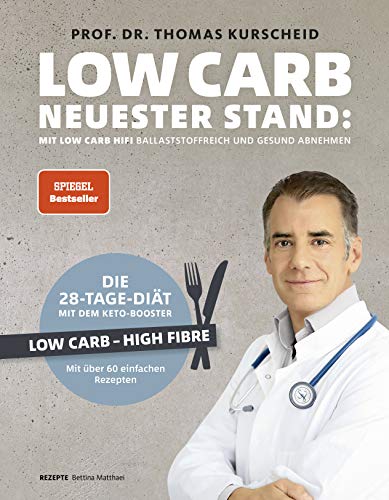 Beispielbild fr Low Carb - Neuester Stand: Ballaststoffreich und gesund abnehmen. Die 28-Tage-Dit mit dem Keto-Booster - Low Carb - High Fiber - Mit ber 60 gesunden Rezepten (Gesund-Kochbcher BJVV) zum Verkauf von medimops