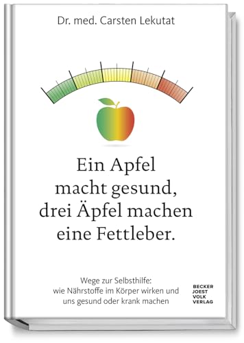 Beispielbild fr Ein Apfel macht gesund, drei pfel machen eine Fettleber zum Verkauf von medimops