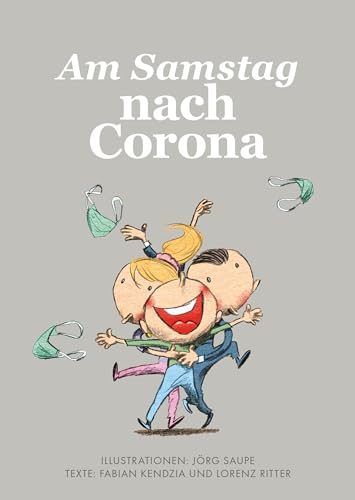 Stock image for Am Samstag nach Corona 28 Dinge, die wir so sehr vermisst haben Und endlich wieder machen knnen for sale by PBShop.store US