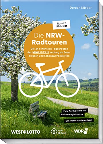 9783954532803: NRW-Radtouren - Band 2: Sd-Ost: Die 24 schnsten Tagesrouten der NRWRadtour entlang an Seen, Flssen und Sehenswrdigkeiten - Viele Ausflugsziele und Einkehrmglichkeiten - GPS-Daten zum Download