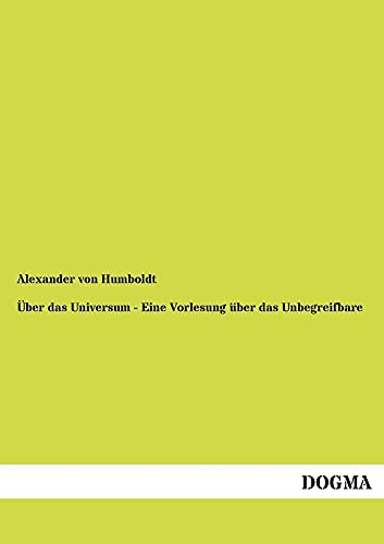 Imagen de archivo de Ueber das Universum - Eine Vorlesung ueber das Unbegreifbare (German Edition) a la venta por Lucky's Textbooks