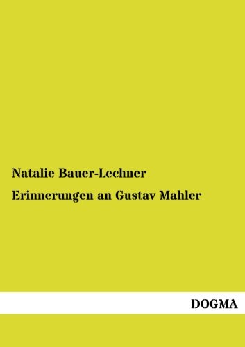Beispielbild fr Erinnerungen an Gustav Mahler (German Edition) zum Verkauf von Books Unplugged