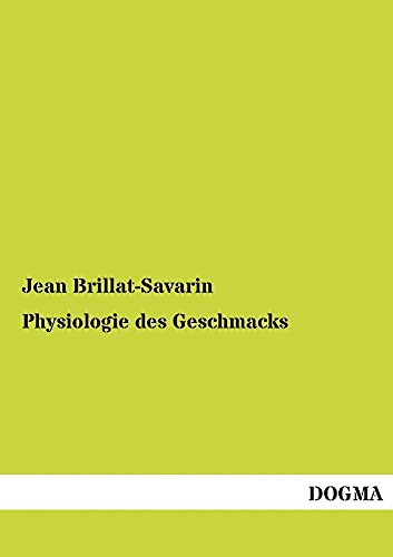 9783954540952: Physiologie des Geschmacks