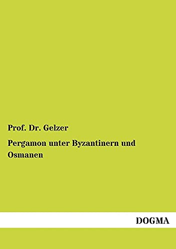 Stock image for Pergamon unter Byzantinern und Osmanen for sale by Chiron Media