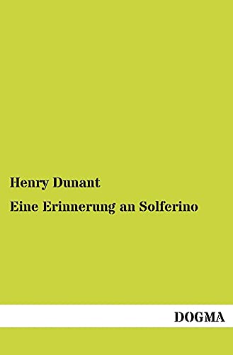 Stock image for Eine Erinnerung an Solferino (German Edition) for sale by Lucky's Textbooks