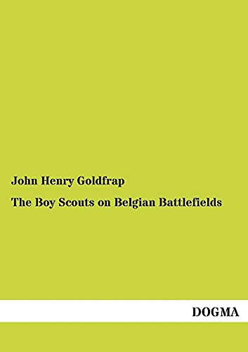 Imagen de archivo de The Boy Scouts on Belgian Battlefields a la venta por Lucky's Textbooks