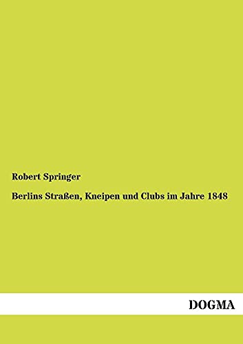9783954545612: Berlins Strassen, Kneipen und Clubs im Jahre 1848