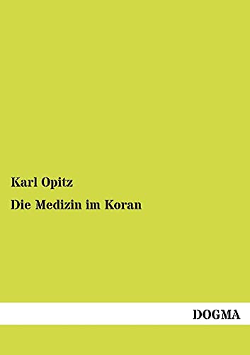 Beispielbild fr Die Medizin im Koran zum Verkauf von Rheinberg-Buch Andreas Meier eK