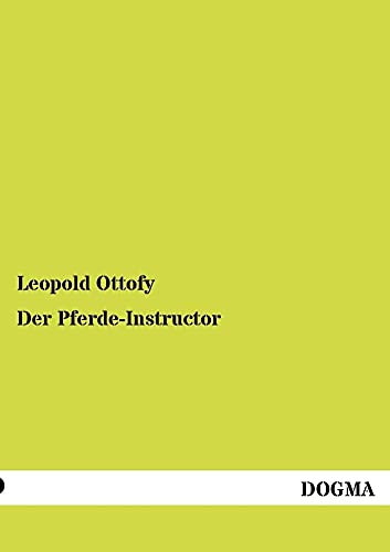 Stock image for Der Pferde-Instructor (German Edition) for sale by Lucky's Textbooks
