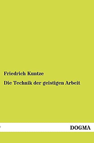 9783954547197: Die Technik der geistigen Arbeit