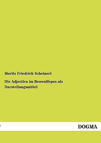 Stock image for Die Adjectiva im Beowulfepos als Darstellungsmittel (German Edition) for sale by Lucky's Textbooks