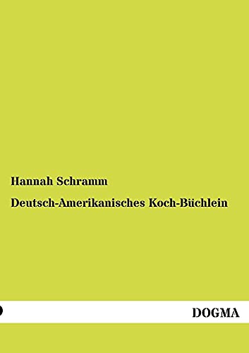 9783954547777: Deutsch-Amerikanisches Koch-Buechlein (German Edition)