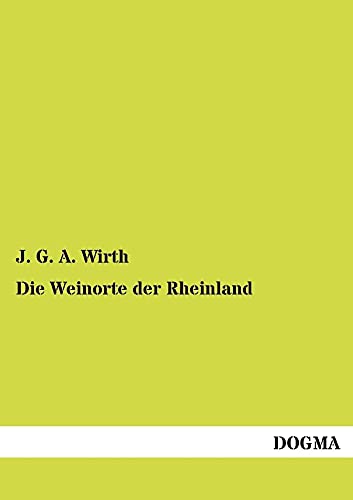 Stock image for Die Weinorte der Rheinland for sale by Chiron Media