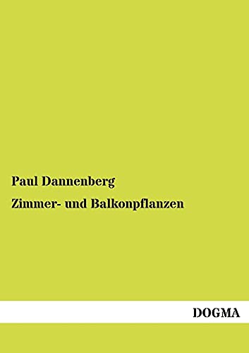 9783954548415: Zimmer- und Balkonpflanzen (German Edition)