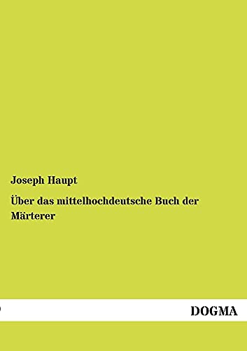 Stock image for Ueber das mittelhochdeutsche Buch der Maerterer (German Edition) for sale by Lucky's Textbooks