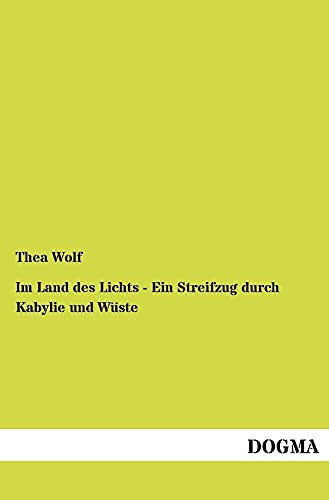 9783954549016: Im Land des Lichts - Ein Streifzug durch Kabylie und Wste (German Edition)