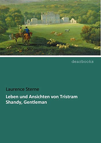 Imagen de archivo de Leben und Ansichten von Tristram Shandy, Gentleman a la venta por medimops